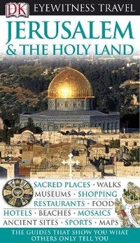 Abbildung von: DK Eyewitness Jerusalem & the Holy Lands - DK Eyewitness Travel