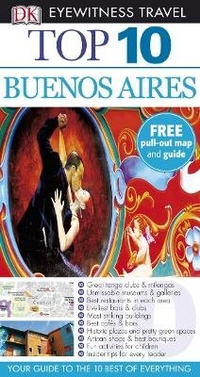 Abbildung von: DK Eyewitness Top 10 Buenos Aires - DK Eyewitness Travel