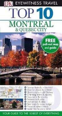 Abbildung von: DK Eyewitness Top 10 Travel Guide: Montreal & Quebec City - DK Eyewitness Travel
