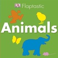Cover: Flaptastic Animals - DK Children