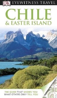 Abbildung von: DK Eyewitness Chile & Easter Island - DK Eyewitness Travel
