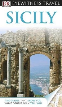 Abbildung von: DK Eyewitness Sicily - DK Eyewitness Travel