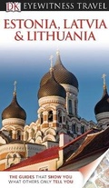 Cover: DK Eyewitness Travel Guide: Estonia, Latvia & Lithuania - DK Eyewitness Travel