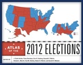 Cover: Atlas of the 2012 Elections - Rowman & Littlefield Publishers