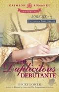 Cover: The Duplicitous Debutante - Crimson Books