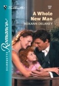Cover: A Whole New Man - Mills & Boon