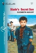 Cover: Slade's Secret Son - Mills & Boon