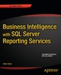 Cover: Business Intelligence with SQL Server Reporting Services - APress