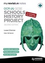Cover: My Revision Notes OCR (A) GCSE Schools History Project 2nd Edition - Hodder Education