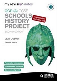 Enlarge image Cover: My Revision Notes OCR (A) GCSE Schools History Project 2nd Edition - Hodder Education