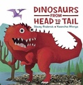 Cover: Dinosaurs From Head to Tail - Franklin Watts Ltd