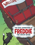 Cover: The Many Adventures of Freddie the Circus Mouse - Archway Publishing