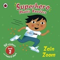 Cover: Superhero Phonic Readers: Zain Zoom (Level 2) - Ladybird