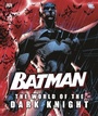 Cover: Batman The World of the Dark Knight - DK Children