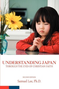Abbildung von: Understanding Japan Through the Eyes of Christian Faith - iUniverse