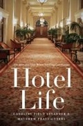 Cover: Hotel Life - The University of North Carolina Press