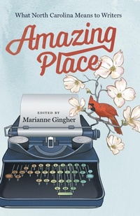 Abbildung von: Amazing Place - The University of North Carolina Press