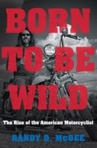 Abbildung von: Born to Be Wild - The University of North Carolina Press