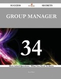 Cover: Group Manager 34 Success Secrets - 34 Most Asked Questions on Group Manager - What You Need to Know - Emereo Publishing