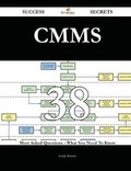 Cover: CMMS 38 Success Secrets - 38 Most Asked Questions On CMMS - What You Need To Know - Emereo Publishing
