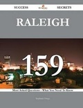 Cover: Raleigh 159 Success Secrets - 159 Most Asked Questions on Raleigh - What You Need to Know - Emereo Publishing