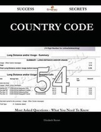 Enlarge image Cover: Country Code 54 Success Secrets - 54 Most Asked Questions on Country Code - What You Need to Know - Emereo Publishing