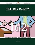 Cover: Third Party 162 Success Secrets - 162 Most Asked Questions on Third Party - What You Need to Know - Emereo Publishing