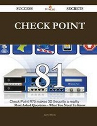 Enlarge image Cover: Check Point 81 Success Secrets - 81 Most Asked Questions on Check Point - What You Need to Know - Emereo Publishing