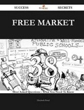 Cover: Free Market 38 Success Secrets - 38 Most Asked Questions on Free Market - What You Need to Know - Emereo Publishing