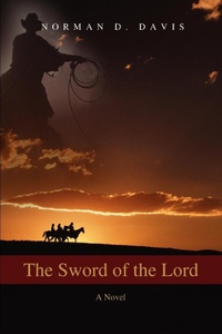Enlarge image Cover: The Sword of the Lord - iUniverse