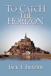 Enlarge image Cover: To Catch the Horizon - iUniverse