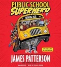 Cover: Public School Superhero Lib/E - Little, Brown Young Readers