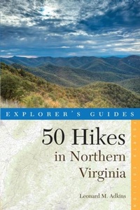 Abbildung von: Explorer's Guide 50 Hikes in Northern Virginia - Countryman Press Inc.