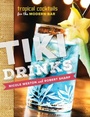 Cover: Tiki Drinks - Countryman Press Inc.