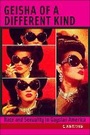 Cover: Geisha of a Different Kind - New York University Press