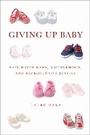 Bild: Giving Up Baby - New York University Press