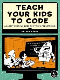 Abbildung von: Teach Your Kids to Code - No Starch Press