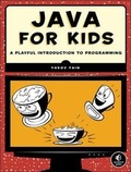 Cover: Teach Your Kids Java - No Starch Press