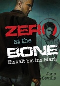 Cover: Zero at the Bone: Eiskalt bis ins Mark - Dreamspinner Press