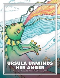 Abbildung von: Ursula Unwinds Her Anger - Xlibris