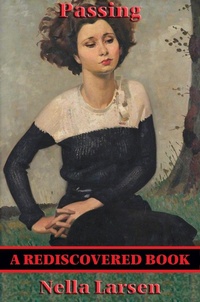 Enlarge image Cover: Passing (Rediscovered Books) - Rediscovered Books