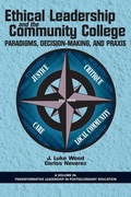 Cover: Ethical Leadership and the Community College - Information Age Publishing