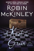 Cover: A Knot in the Grain - Open Road Media Teen & Tween