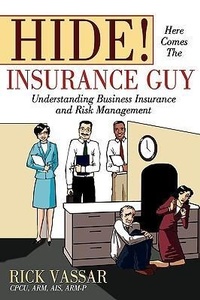 Abbildung von: Hide! Here Comes the Insurance Guy - iUniverse