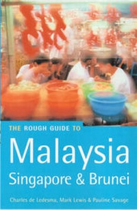 Abbildung von: The Rough Guide to Malaysia, Singapore and Brunei - Rough Guides