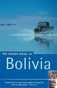 Abbildung von: The Rough Guide to Bolivia (Travel Guide eBook) - Rough Guides