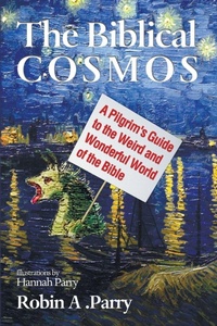 Enlarge image Cover: The Biblical Cosmos - Wipf & Stock Publishers