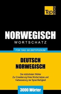 Abbildung von: Wortschatz Deutsch-Norwegisch f?r das Selbststudium. 3000 W?rter - T&p Books