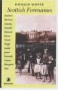 Enlarge image Cover: Scottish Forenames - Birlinn Ltd