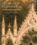 Cover: Lincoln Cathedral: The Biography of a Great Building - Scala Arts & Heritage Publishers Ltd